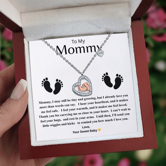 For The New Mommy - "I may still be tiny and growing, but I already love you more than words can say.'