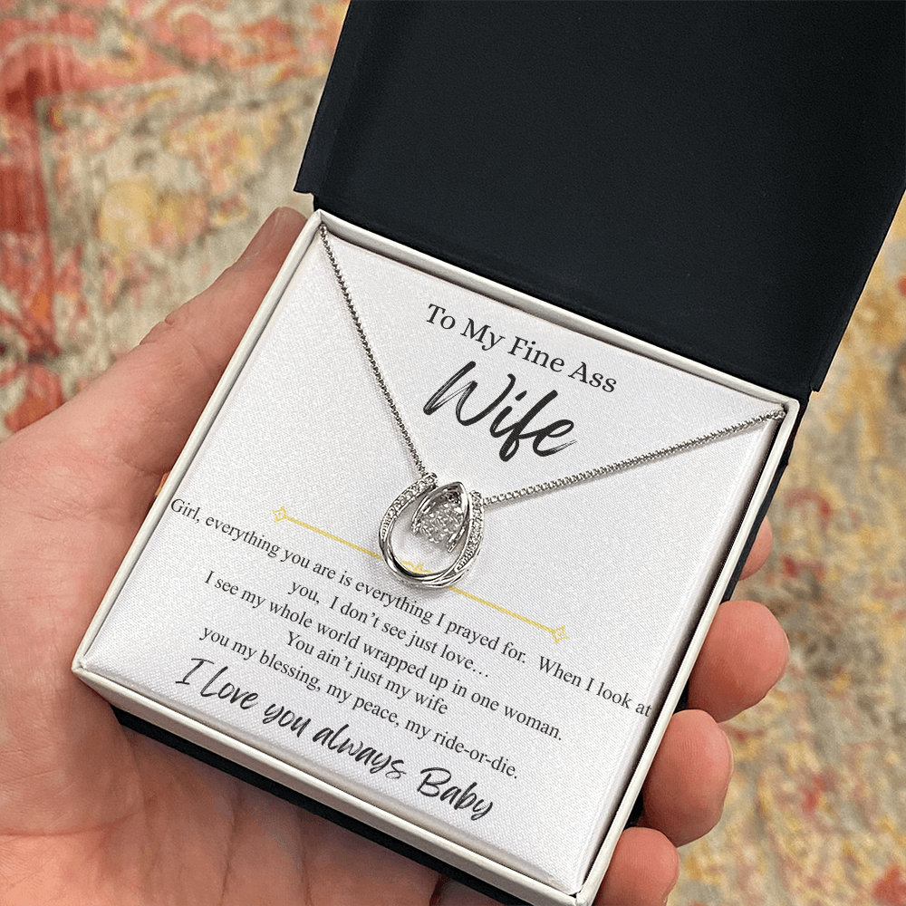 To My Fine Ass Wife - "I Love You Always Baby"