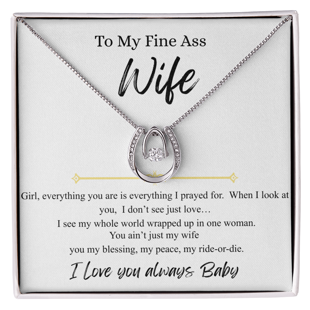 To My Fine Ass Wife - "I Love You Always Baby"