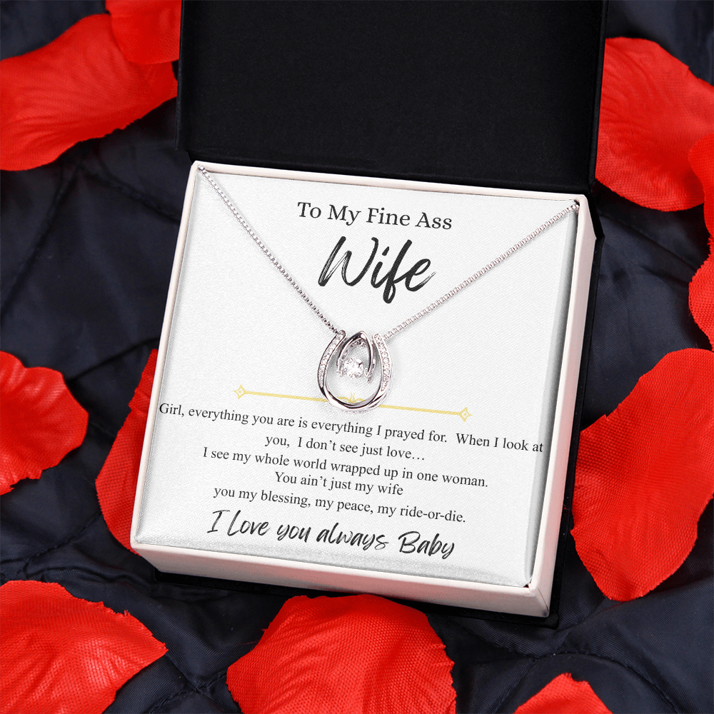To My Fine Ass Wife - "I Love You Always Baby"