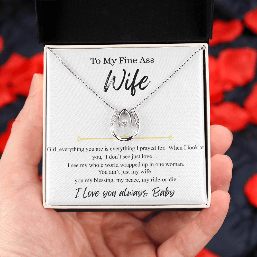 To My Fine Ass Wife - "I Love You Always Baby"