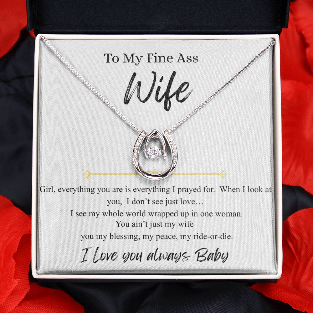 To My Fine Ass Wife - "I Love You Always Baby"