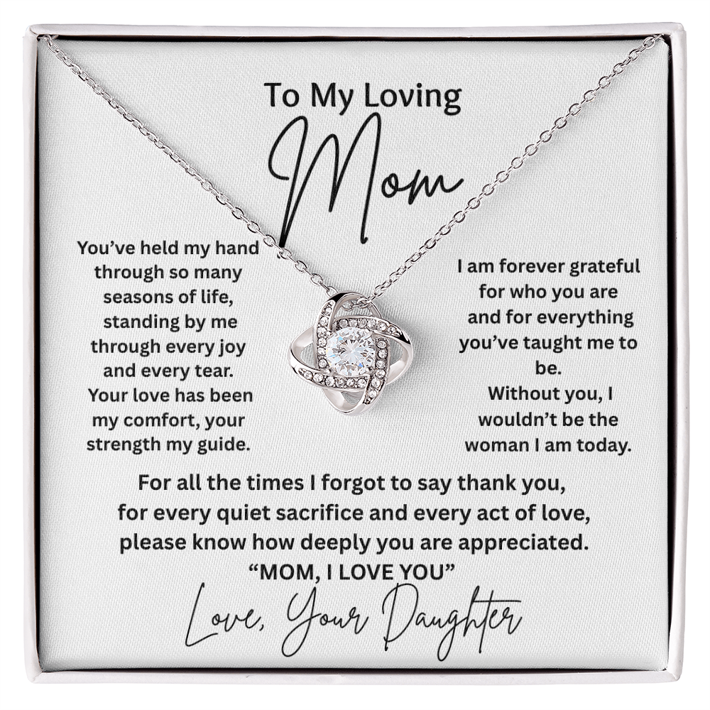 Gift For Mom From Daughter - "Without You I Wouldn't Be The Woman I Am Today" Golden Knot Knecklace