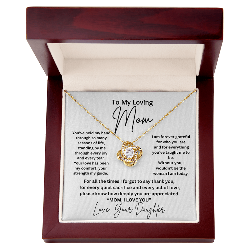 Gift For Mom From Daughter - "Without You I Wouldn't Be The Woman I Am Today" Golden Knot Knecklace