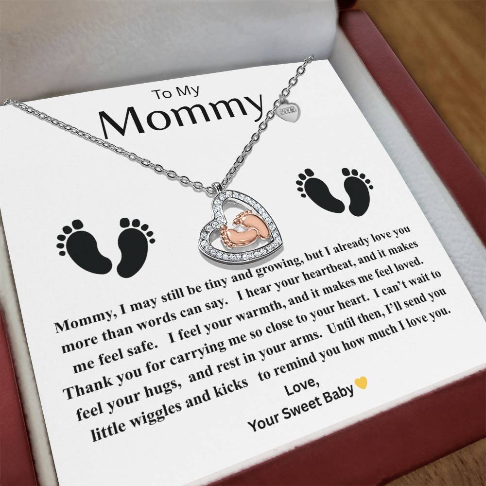 For The New Mommy - "I may still be tiny and growing, but I already love you more than words can say.'