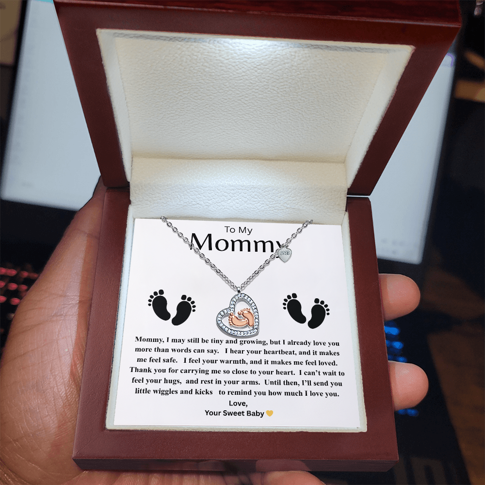 For The New Mommy - "I may still be tiny and growing, but I already love you more than words can say.'
